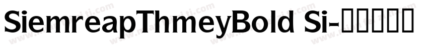 SiemreapThmeyBold Si字体转换